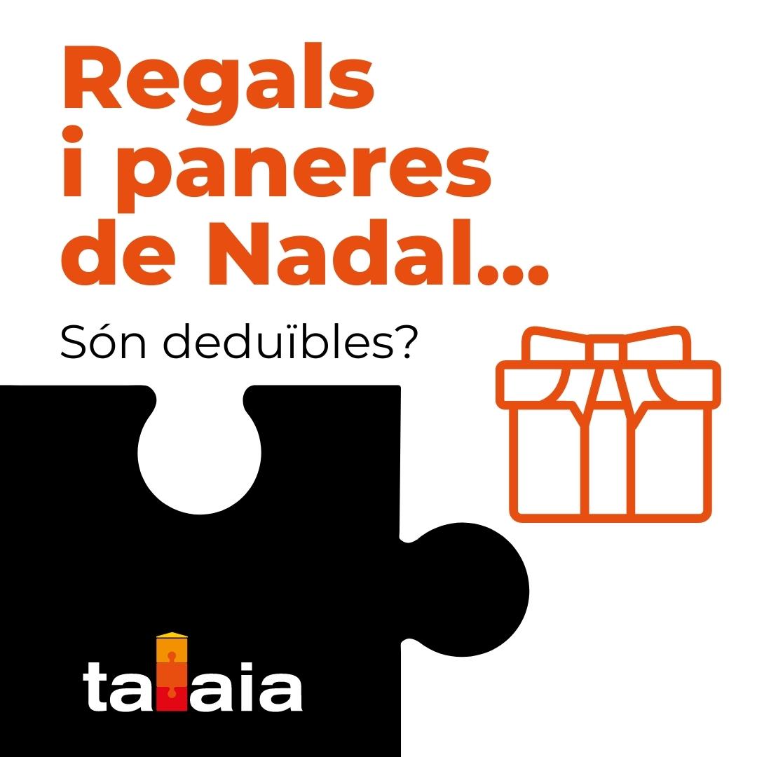 Regals i paneres de Nadal: Són deduïbles?